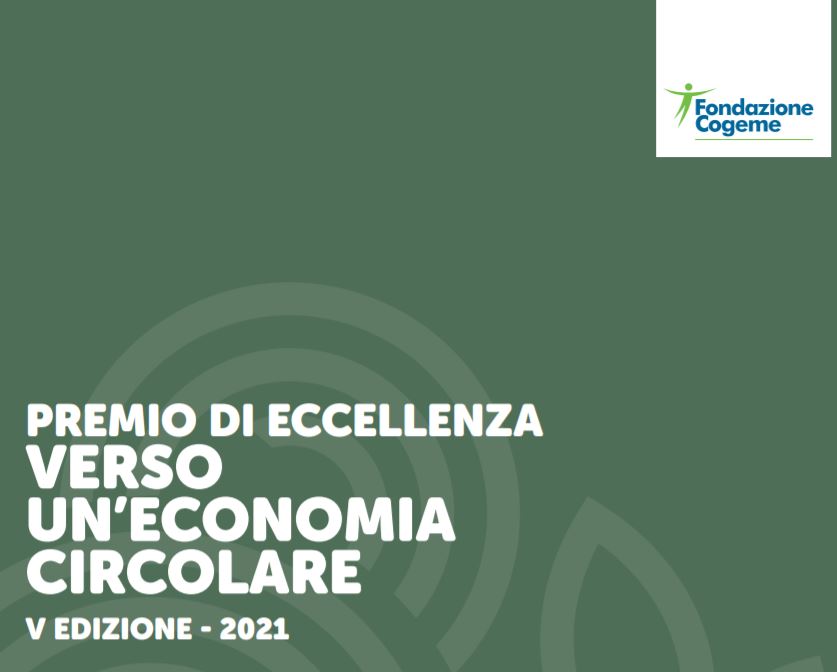 Premio di Eccellenza ”Verso un’economia circolare” V edizione, termine presentazione domande 30 novembre